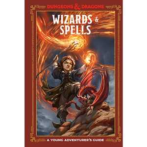 Wizards and Spells: A Young Adventurer's Guide