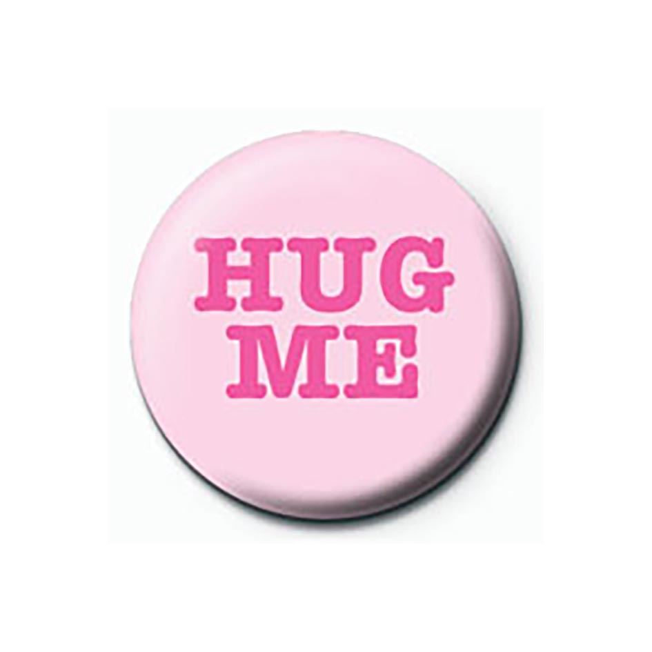 HUG ME PINBADGE