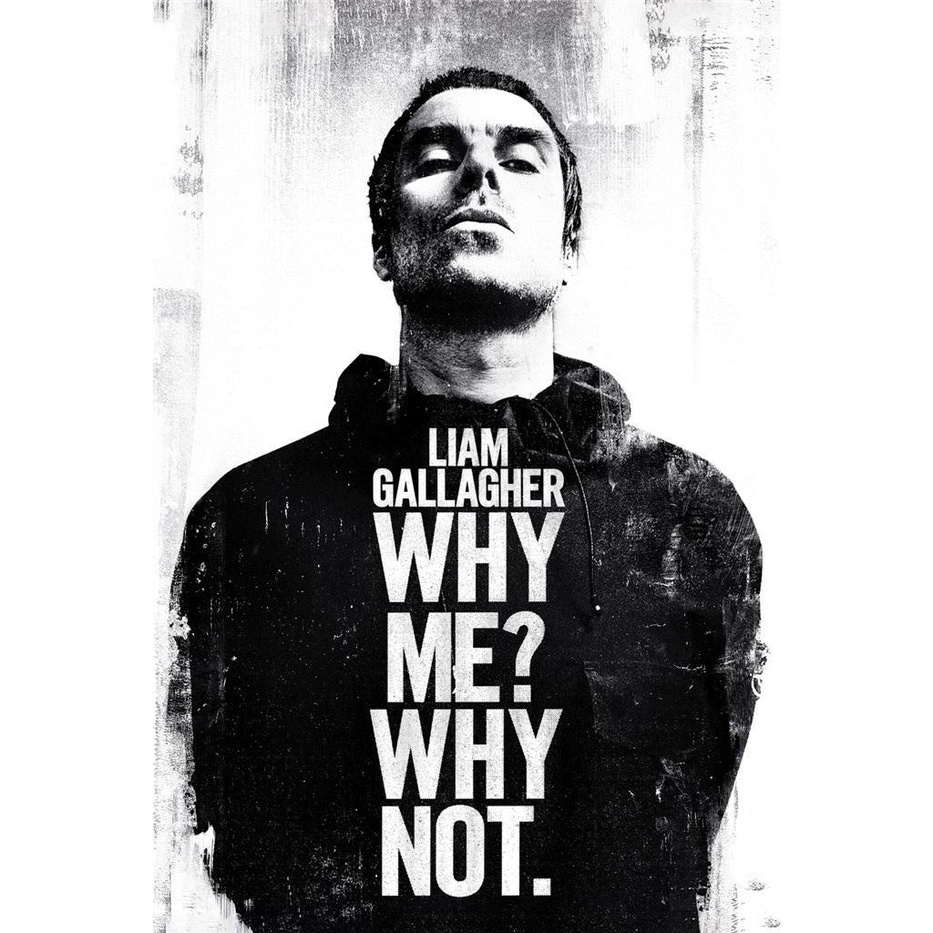 LIAM GALLAGHER (WHY ME WHY NOT) MAXI POSTER