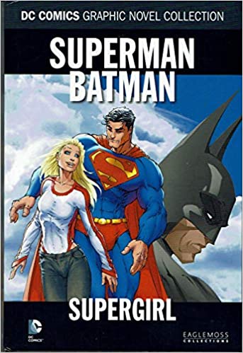 DC Graphic Novel Superman Batman Supergirl Volume 21