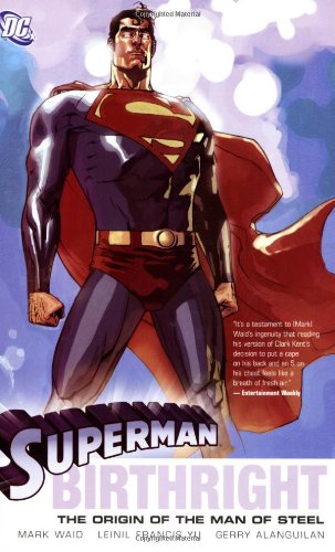 Superman Birthright The Origin Of the Man Of Steel